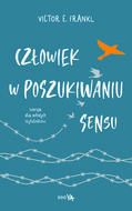Człowiek w poszukiwaniu sensu. Dla młodzieży - Victor E. Frankl