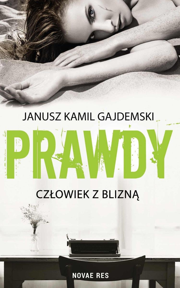 Człowiek Z Blizną. Prawdy. Tom 1 - Ebook Mobi - Gajdemski Janusz Kamil ...