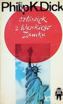 Człowiek z Wysokiego Zamku Dick Philip K.