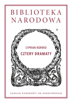 Cztery dramaty - Cyprian Norwid