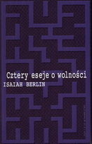 Cztery Eseje o Wolności Berlin Isaiah