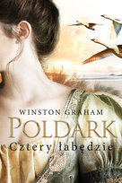 Cztery łabędzie. Dziedzictwo rodu Poldarków. Tom 6 Winston Graham