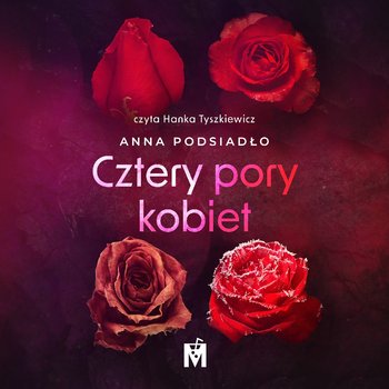 Cztery pory kobiet - Anna Podsiadło