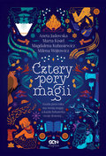 Cztery pory magii  - Jadowska Aneta, Wójtowicz Milena, Kisiel Marta, Kubasiewicz Magdalena