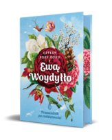 Cztery pory roku z Ewą Woydyłło. Przewodnik po codzienności