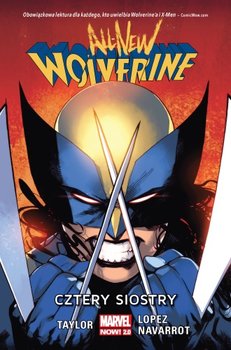 Cztery siostry. All-New Wolverine. Tom 1 - Taylor Tom