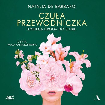 Czuła przewodniczka. Kobieca droga do siebie - audiobook - de Barbaro Natalia