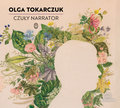 Czuły narrator - Tokarczuk Olga