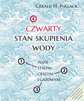 Czwarty stan skupienia wody. Poza stałym, ciekłym i gazowym Gerald Pollack