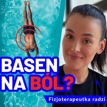 Czy basen leczy kręgosłup i jest dobry na ból? - #Talks4life - podcast - Dachowski Michał