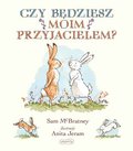 Czy będziesz moim przyjacielem? - McBratney Sam