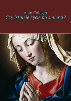 Czy istnieje życie po śmierci? - Coleger Alan