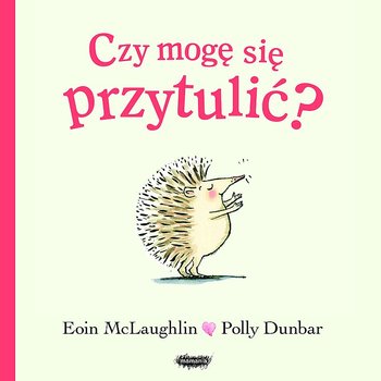 Czy mogę się przytulić? - McLaughlin Eoin