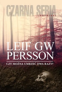 Czy można umrzeć dwa razy? - Persson Leif GW