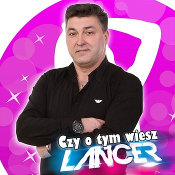 Czy o tym wiesz - Lancer