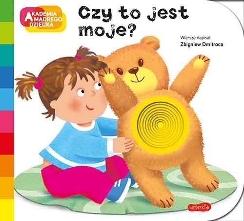 Czy to jest moje. A to ciekawe. Akademia mądrego dziecka-Zdjęcie-0