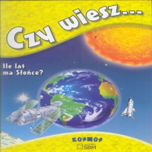 Czy wiesz... Kosmos