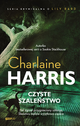 Czyste szaleństwo. Lily Bard. Tom 2 - Harris Charlaine | Książka w Empik