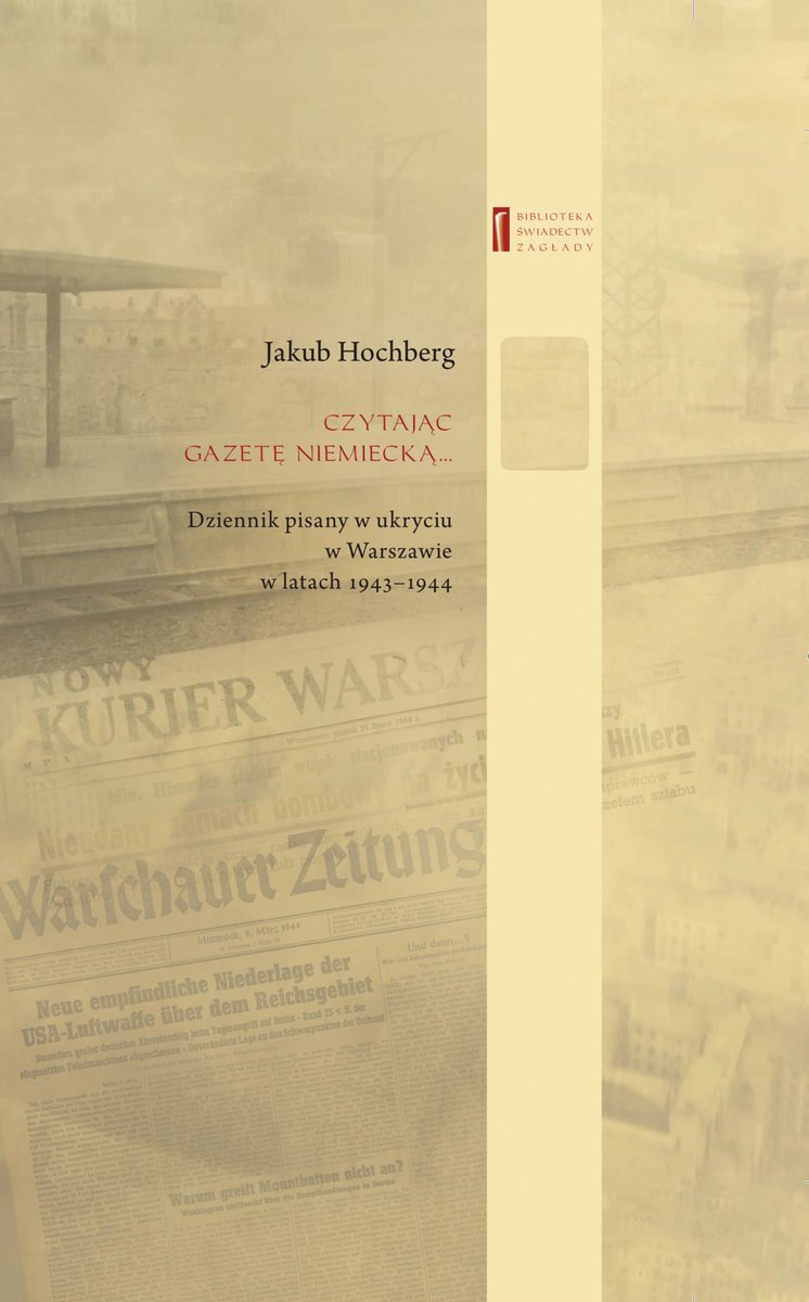 Czytając gazetę niemiecką… Dziennik pisany w ukryciu w Warszawie w latach 1943–1944 - ebook mobi