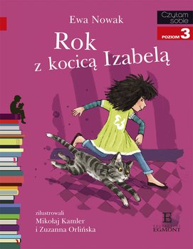 Czytam sobie. Rok z kocicą Izabelą. Poziom 3 - Nowak Ewa