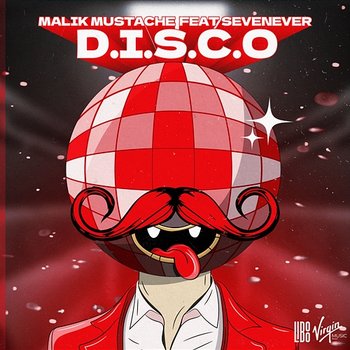 D.I.S.C.O - Malik Mustache feat. SevenEver
