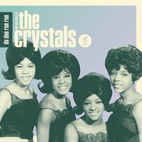 Da Doo Ron Ron: The Very Best of The Crystals The Crystals
