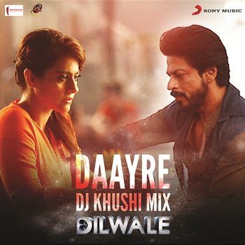 Daayre (DJ Khushi Mix) [From "Dilwale"] - Pritam, Arijit Singh