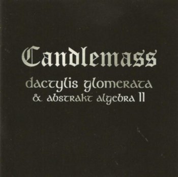 Dactylis Glomerata/Abstrakt Algebra II - Candlemass