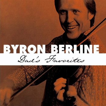 Dad's Favorites - Byron Berline