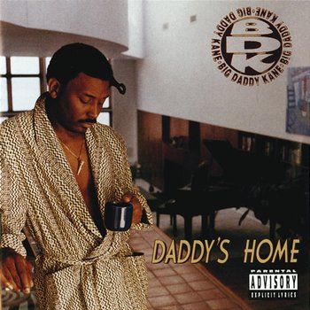 Daddy's Home - Big Daddy Kane