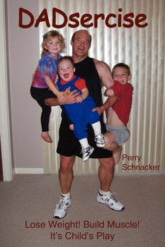 DADsercise - Schnacker Perry