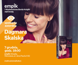 Dagmara Skalska | Empik Arkadia