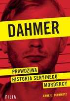 Dahmer. Prawdziwa historia seryjnego mordercy - ebook EPUB Schwartz Anne E.