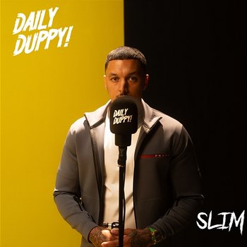 Daily Duppy - Slim