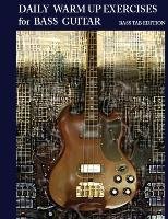 Daily Warm Up Exercises for Bass Guitar Mooney Steven