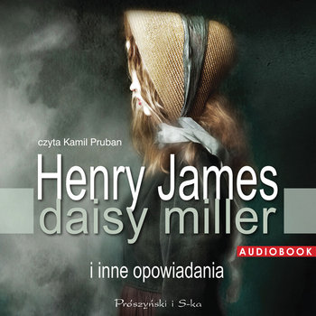 Daisy Miller i inne opowiadania - James Henry