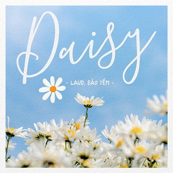 Daisy - LauD & Bảo Yến