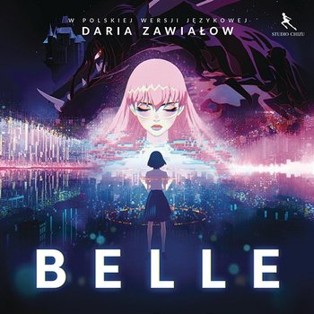 Daj mi swój głos (piosenka z filmu "Belle") - Belle, Daria Zawiałow