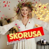 Dałabym Tobie Skorusa
