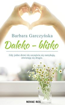 Daleko - Blisko - Garczyńska Barbara
