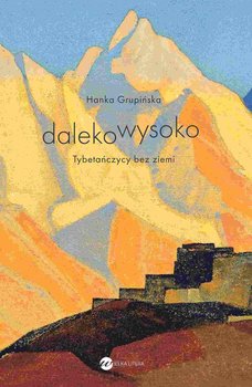 Dalekowysoko - Grupińska Hanka