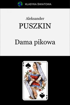 Dama pikowa - Puszkin Aleksander