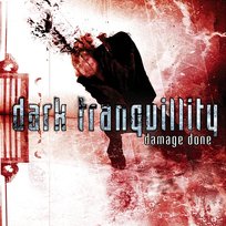 Damage Done Dark Tranquillity