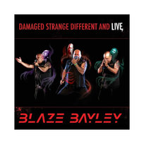 Damaged Strange Different And Live Blaze Bayley