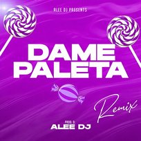 Dame Paleta aLee DJ