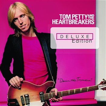 Damn The Torpedoes - Tom Petty And The Heartbreakers