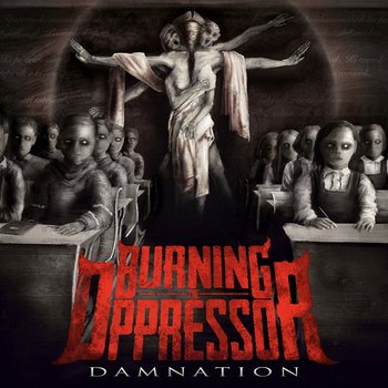 Damnation - Burning the Oppressor