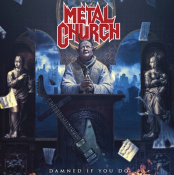 Damned If You Do - Metal Church