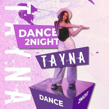 Dance 2night - Tayna