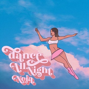 Dance All Night - Neja